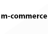 Mobile Commerce