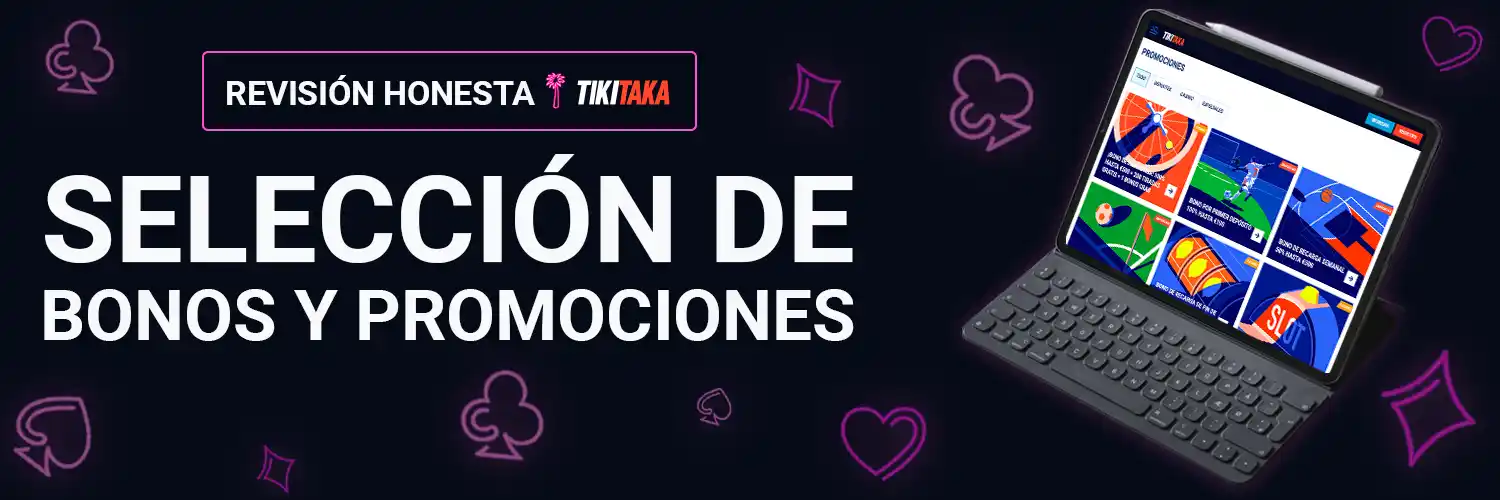 SELECCIÓN DE BONOS Y PROMOCIONES